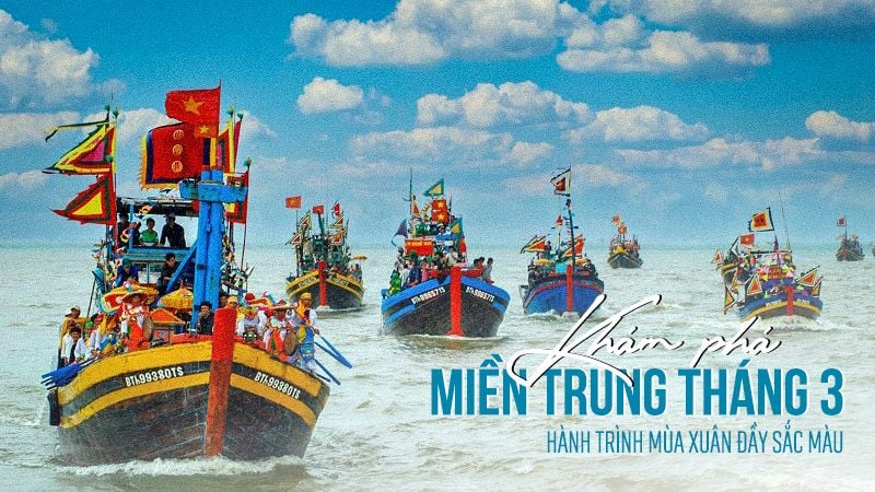 Khám phá vẻ đẹp biển đảo miền Trung trong tiết trời tháng 3