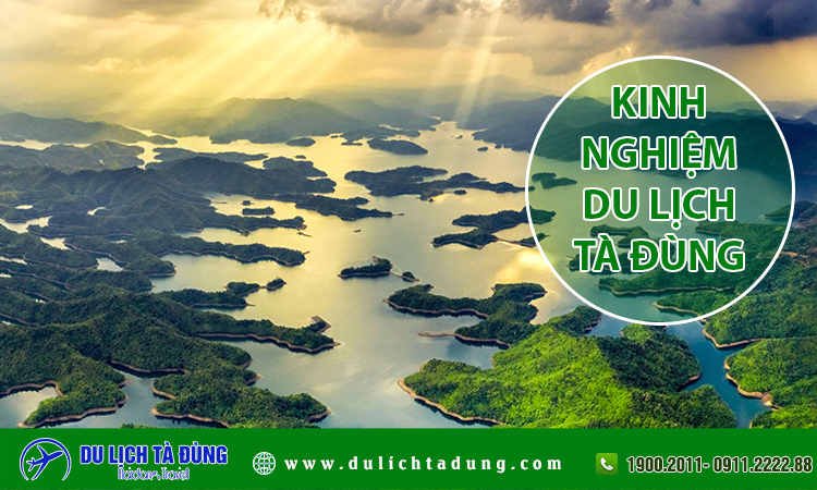 Kinh nghiệm lưu trú và khám phá ẩm thực tại điểm đến Tà Đùng